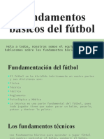 EQUIPO 4 Fundamentos Básicos Del Futbol