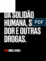 Piloto 1.0 DA SOLIDAO HUMANA DA DOR E OUTRAS DROGAS