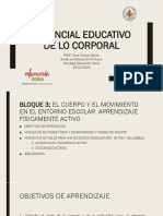 BLOQUE III. El Cuerpo y El Movimiento en El Entorno Escolar. Aprendizaje Físicamente Activo