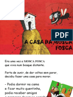 A Casa Da Mosca Fosca