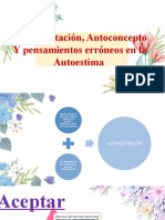 Tema 4. Autoaceptación, Autoconcepto y Pensamientos Erróneos en La Autoestima