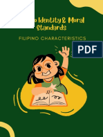 Filipino Identityand Moral Standards FILIPINO CHARACTERISTICS