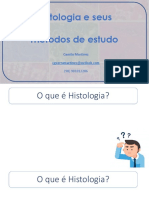 Aula 1 - Histologia e Seus Mã©todos de Estudo