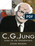 Jung Carl Gustav Wilson Colin Jung Carl Gustav C.G. Jung Lord of The Underworld Aeon 2005