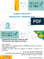 Ee Miguel Vicente Cury Projeto de Vida - Professora Lílian: 1 Série E E F Aulas 5 E 6