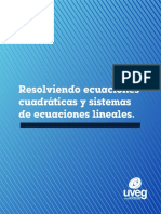 Resolviendo Ecuaciones Cuadráticas y Sistemas de Ecuaciones Lineales ALG - II - R2 - UVEG