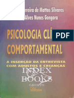 SILVARES, E.F - GONGORA, M.A - Psicologia Clínica Comportamental. A Inserção Da Entrevista Com Adultos e Crianças (LIVRO Dig)