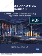 Business Analytics, Volume II - A Data Driven Decision Making Approach For Business