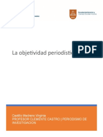 La Objetividad Periodística Consiste en Ceñirnos A Los Hechos