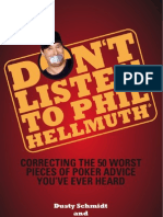 Dusty Schmidt - Don't Listen To Phil Hellmuth