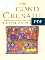 The Second Crusade Extending The Frontiers of Christendom - Jonathan Phillips