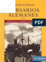 Corsarios Alemanes en La Segunda Guerra Mundial - Luis de La Sierra