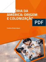 História Da América: Origem E Colonização: Caroline Silveira Bauer