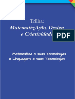 Matematização, Design E Criatividade: Matemática E Suas Tecnologias E Linguagens E Suas Tecnologias