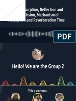 Group 2-Sound Absorbtion, Reflection and Transmission, Mechanism of Sound Absorbtion and Reverberation of Time