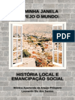 Da Minha Janela Eu Vejo o Mundo - História Local e Emancipação Social