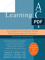 Jason B. Luoma, Steven C. Hayes, Robyn D. Walser - Learning ACT - An Acceptance and Commitment Therapy Skills Training Manual For Therapists (2017, Context Press) PDF