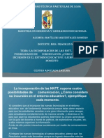 La Incorporación de Las NNTT, Supone Cuatro Posibilidades de Comunicación, ¿Cómo Considera Su Incursión en El Entorno Educativo, Ejemplifique Cada Momento