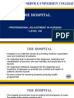 The Hospital: - Professional Adjustment in Nursing - LEVEL 100