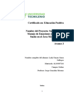 Certificado En: Educación Positiva Nombre Del Proyecto: Salud Mental, Manejo de Emociones y Calidad de Sueño en El Área Metropolitana. Avance 3