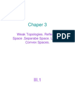 Weak Topologies. Reflexive Space .Separabe Space. Uniform Convex Spaces.