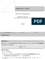 Sequências e Séries: Prof. Dr. Camila Isoton