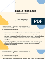 Comunicação E Psicologia Comunicação E Psicologia: Profa. Tamara Mesquita Curso de Psicologia