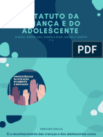 Estatuto Da Criança E Do Adolescente: Alunos: Jenifer Lima, Gabriela Nuud, Manuelly Santos 1° A