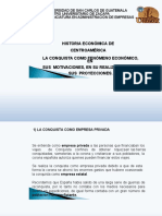 Historia Económica de Centroamérica La Conquista Como Fenómeno Económico, EN Sus Motivaciones, en Su Realización Y en Sus Proyecciones