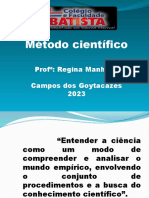 Método Científico: Prof : Regina Manhães Campos Dos Goytacazes 2023