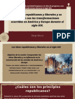 Las Ideas Republicanas y Liberales y Su Relación Con Las Transformaciones Ocurridas en América y Europa Durante El Siglo XIX