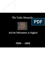 The Tudor Monarchs: and The Reformation in England