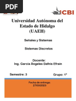 Universidad Autónoma Del Estado de Hidalgo (UAEH) : Señales y Sistemas Sistemas Discretos