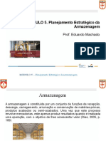 MÓDULO 5. Planejamento Estratégico Da Armazenagem: Prof. Eduardo Machado