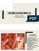 Hemodinâmica: Danielle Amaral Técnica em Radiologia