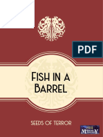 Fish in A Barrel: Seeds of Terror