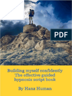 Confidence Boosting Hypnosis Therapy - Building Myself Confidently A Guided Script Self Help Book For Increased Confidence and Overcome Fear