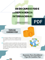 2.5.2 Tipos de Cambio Fijo E Independencia Internacional: Entorno Económico