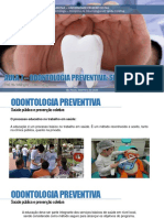 Unicsul - Universidade Cruzeiro Do Sul Curso de Odontologia - Disciplina de Odontologia em Saúde Coletiva