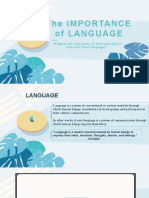 The Importance of Language: - "People Lost Vital Parts of Their Persons If They Lost Their Language."