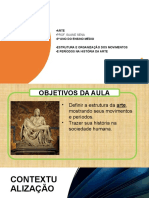 Arte - Prof. Suane Sena - 3 Ano Do Ensino Médio - Estrutura E Organização Dos Movimentos - E Períodos Na História Da Arte