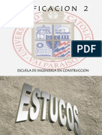 D) Estucos