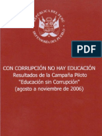 Con Corrupción No Hay Educación: Resultados de La Campaña Piloto "Educación Sin Corrupción"