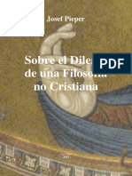 Josef Pieper Sobre El Dilema de Una Filosofia No Cristiana