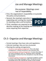 Ch.5-Organize and Manage Meetings: - Determining The Purpose: Meetings Cover Three Main Areas of Resposibility