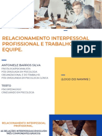 Relacionamento Interpessoal e Trabalho em Equipe.