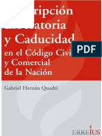 Prescripcion Liberatoria y Caducidad en El CCyC de La Nacion. 2019. Gabriel Quadri - 1