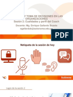 Coaching Y Toma de Decisiones en Las Organizaciones Sesión 2: Cualidades y Perfil Del Coach