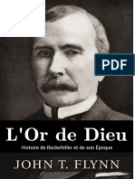 John T Flynn - L or de Dieu-Histoire de Rockefeller Et de Son Epoque