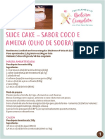 Receita Slice Cake Sabor Coco e Ameixa (Olho de Sogra)